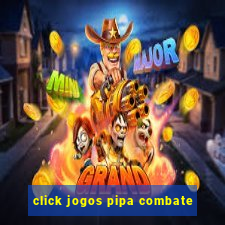 click jogos pipa combate